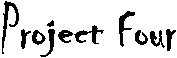 Project Four