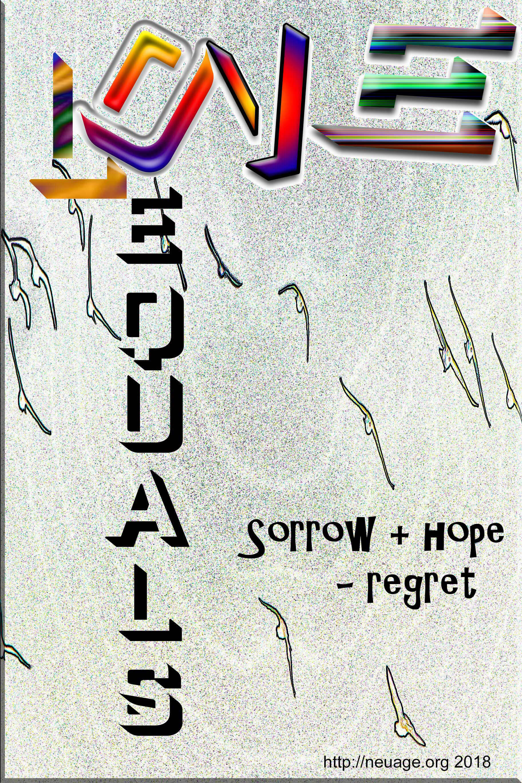 Love equals

Sorrow + hope - regret

02/05/2018